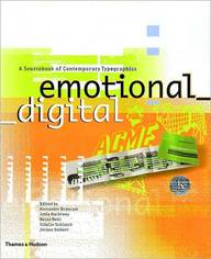 Emotional Digital: A Sourcebook Of Contemporary Typographics
