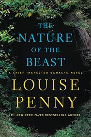 The Nature of the Beast: A Chief Inspector Gamache Novel