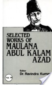 Selected Works Of Maulana Abul Kalam Azadvol. 10 Vol# 10, Volume 10