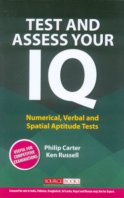 Test & Assess Your Iq : Numerical Verbal & Spatial Aptitude Tests