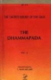 The Dhammapada: A Collection of Verses Being One of the Canonical Books of the Buddhists (Sacred Books of the East)