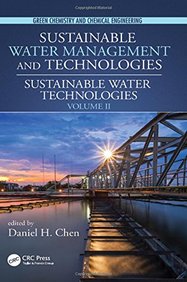 Sustainable Water Technologies (Green Chemistry and Chemical Engineering) (Volume 2)