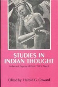 Studies In Indian Thought: Collected Papers Of Professer T. R. V. Murti