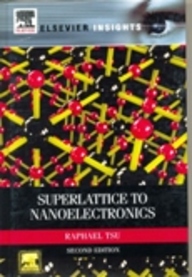 SUPERLATTICE TO NANOELECTRONICS, 2ED