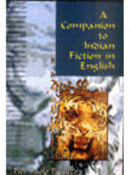 A Companion To Indian Fiction In English