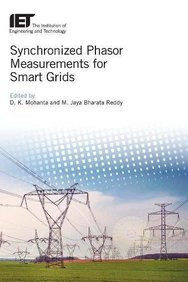 Synchronized Phasor Measurements for Smart Grids (Energy Engineering)