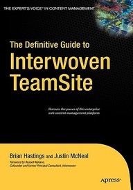 The Definitive Guide To Interwoven Teamsite (Definitive Guides)