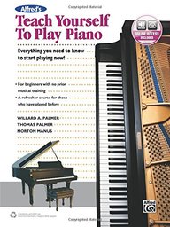 Alfred's Teach Yourself to Play Piano: Everything You Need to Know to Start Playing Now! (Book & Online Audio) (Teach Yourself Series)