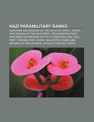 Buy Nazi Paramilitary Ranks: Uniforms and Insignia of the Schutzstaffel ...