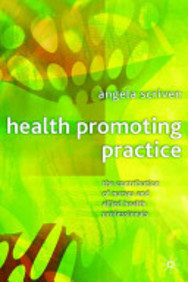 Health Promoting Practice: The Contribution Of Nurses And Allied Health Professionals