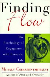 Finding Flow - Psychology Of Engagement With Everyday Life