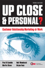 Up Close & Personal - Customer Relationship Marketing Work
