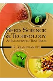 Seed Science & Technology An Illustrated Textbook