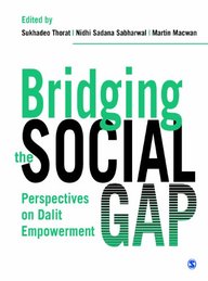 Bridging The Social Gap : Perspectives On Dalit Empowerment