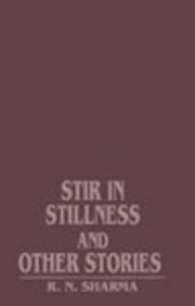 Stir in Stillness: And Other Stories