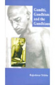 Gandhi Gandhism & The Gandhians