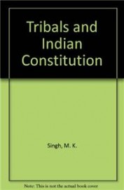 Tribals & Indian Constitution