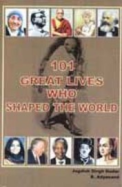 101 Great Lives Who Shaped The World