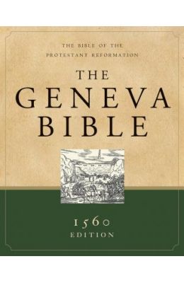 Geneva Bible-OE: The Bible of the Protestant Reformation