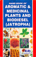 Handbook Of Aromatic & Medicinal Plants & Biodiesel Jatropha