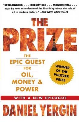 Prize : The Epic Quest For Oil Money & Power