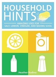 Household Hints: Salt, Lemons, Vinegar and Baking Soda