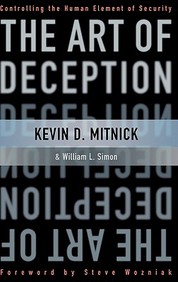 Art Of Deception : Controlling The Human Element Of Security