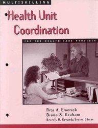 Multiskilling: Health Unit Coordination For The Health Care Provider (Delmar's Multiskilling Series)