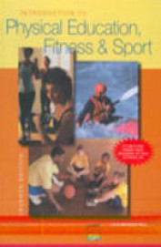 Introduction To Physical Education Fitness & Sport