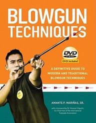 Blowgun Techniques: The Definitive Guide To Modern And Traditional Blowgun Techniques