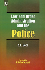 Law & Order Administration & The Police