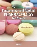 Fundamentals And Applied Pharmacology For Nurses