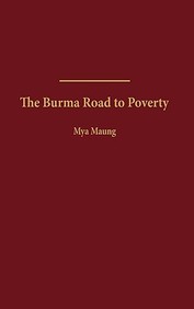 The Burma Road To Poverty