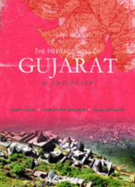 The Heritage Sites Of Gujarat: A Gazetteer