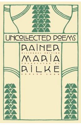 Uncollected Poems: Bilingual Edition