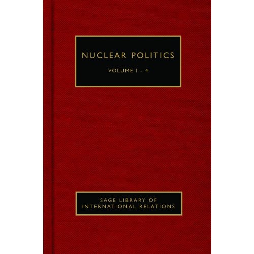 Nuclear Politics (SAGE Library of International Relations)