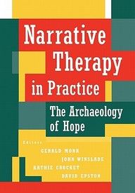 Narrative Therapy In Practice: The Archaeology Of Hope