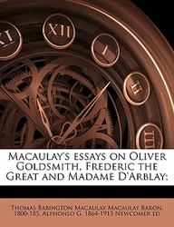 Romeo And Juliet Essay Topics Macaulays Essays On Oliver Goldsmith Frederic The Great And Madame Darblay Essay About Life Experience also My Favorite Toy Essay Buy Macaulays Essays On Oliver Goldsmith Frederic The Great And Similarities And Differences Essay