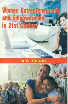 Women Entrepreneurship & Empowerment In 21st Century