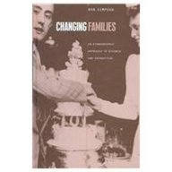 Changing Families: An Ethnographic Approach to Divorce and Separation
