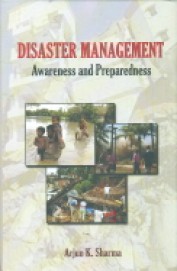 Disaster Management : Awareness & Preparedness