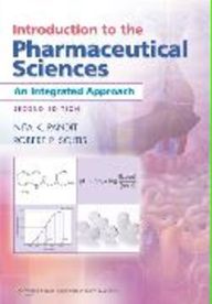Introduction to the Pharmaceutical Sciences An Integrated Approach, 2e