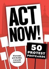 Act Now!: 50 Protest Postcards