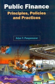 Public Finance: Principles Policies & Practices
