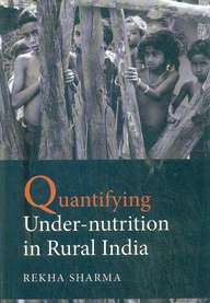 Quantifying Under Nutrition In Rural India