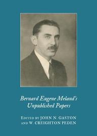 Bernard Eugene Melands Unpublished Papers