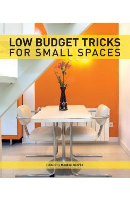 Low Budget Tricks For Small Spaces