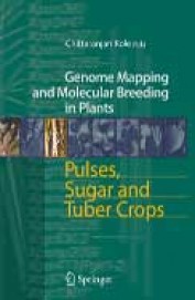 Pulses Sugar & Tuber Crops - Genome Mapping & Molecular Breeding In Plants