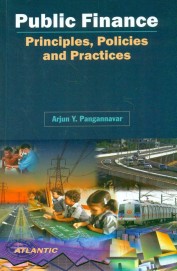 Public Finance: Principles Policies & Practices