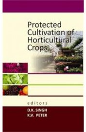 Protected Cultivation Of Horticultural Crops